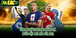 Công Nghệ Var Trong Bóng Đá - Bước Đột Phá Lớn Của FIFA